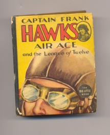 Big Little Book: Captain Frank Hawks Air Ace & the League of Twelve, 1938