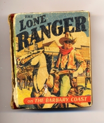 Big Little Book: Lone Ranger - On the Barbary Coast