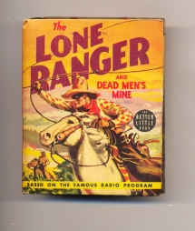 Big Little Book: Lone Ranger - Dead Mens Mine