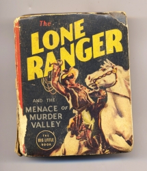 Big Little Book: Lone Ranger - Menace of Murder Valley