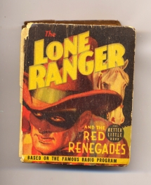 Big Little Book: Lone Ranger - Red Renegades