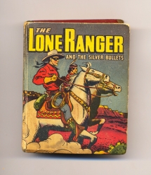 Big Little Book: Lone Ranger - Silver Bullets