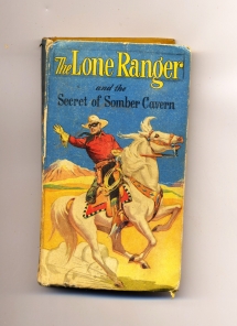Big Little Book: Lone Ranger - Secret of the Somber Cavern