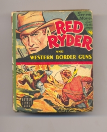 Big Little Book: Red Ryder and Western Border Guns, 1942